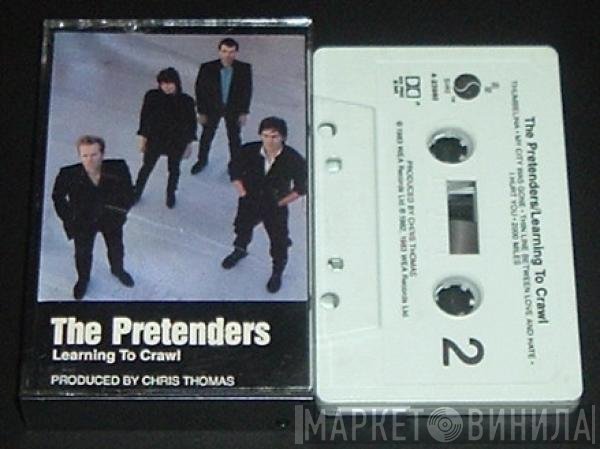 The Pretenders  - Learning To Crawl