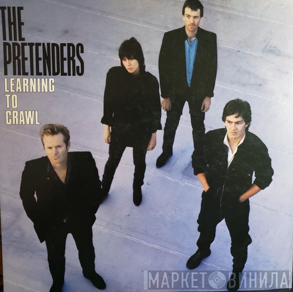 The Pretenders  - Learning To Crawl