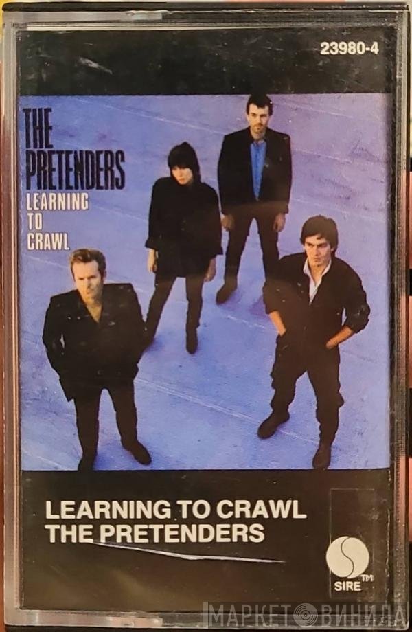 The Pretenders  - Learning To Crawl