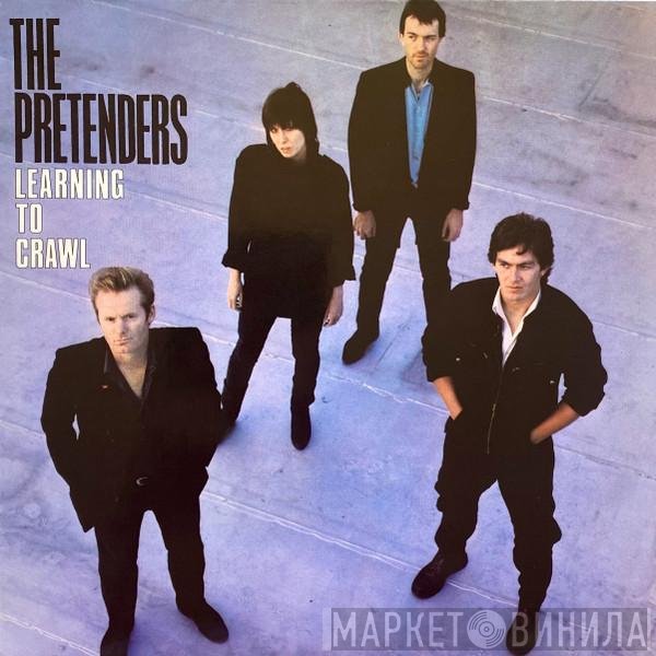 The Pretenders  - Learning To Crawl