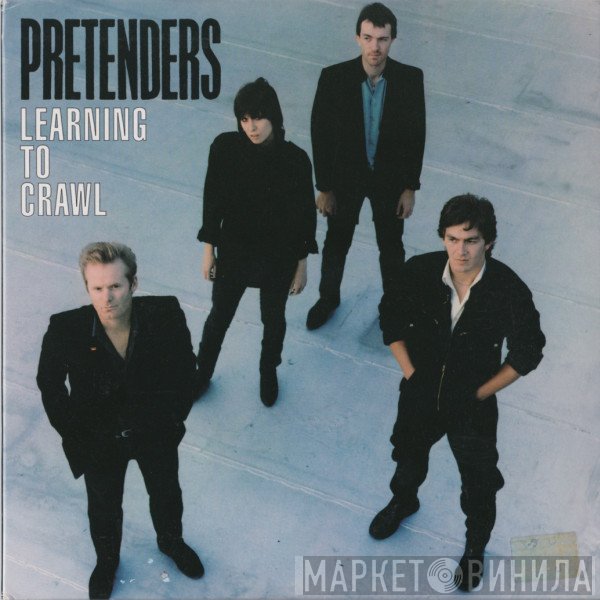 The Pretenders  - Learning To Crawl