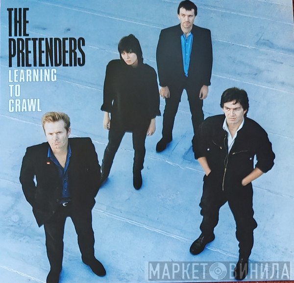 The Pretenders - Learning To Crawl
