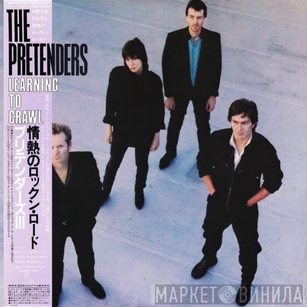 The Pretenders  - Learning To Crawl