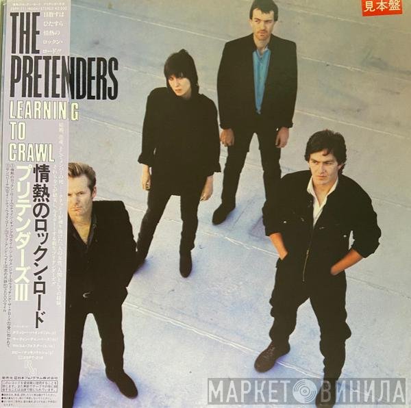 The Pretenders  - Learning To Crawl