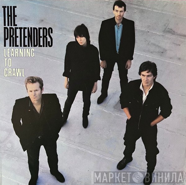 The Pretenders  - Learning To Crawl