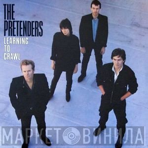The Pretenders  - Learning To Crawl