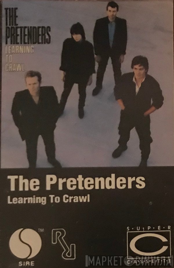 The Pretenders  - Learning To Crawl