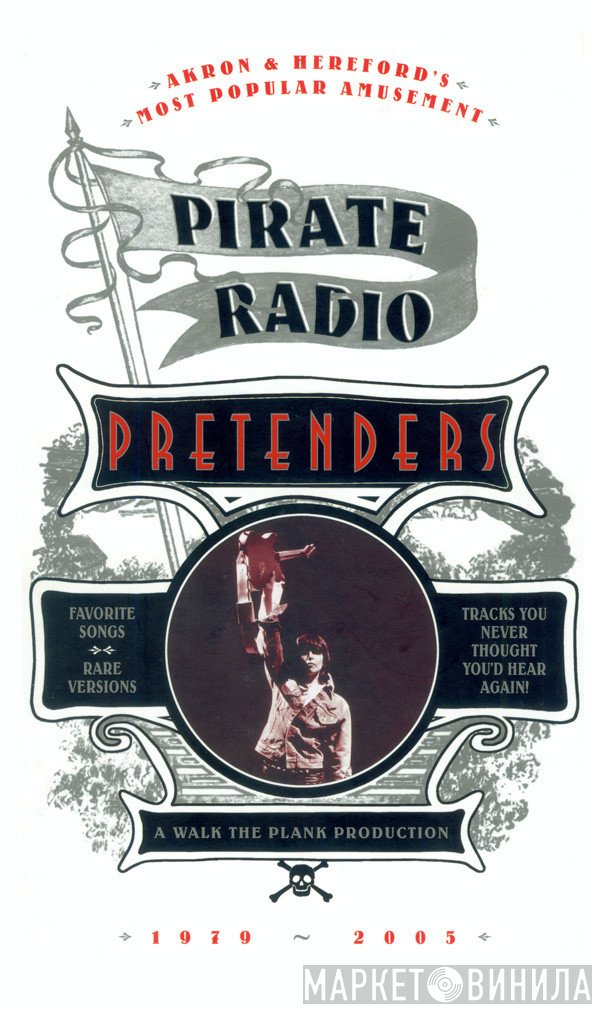 The Pretenders - Pirate Radio 1979 ~ 2005