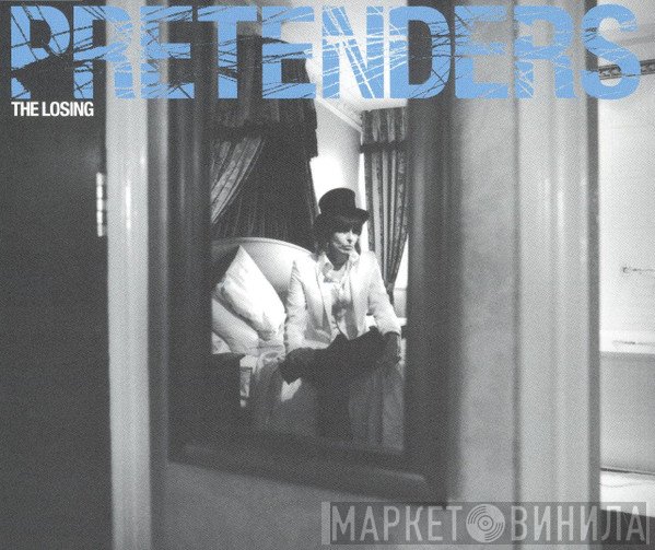 The Pretenders  - The Losing