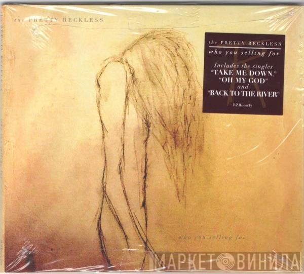 The Pretty Reckless - Who You Selling For