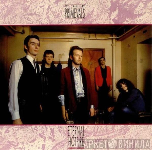 The Primevals - Eternal Hotfire