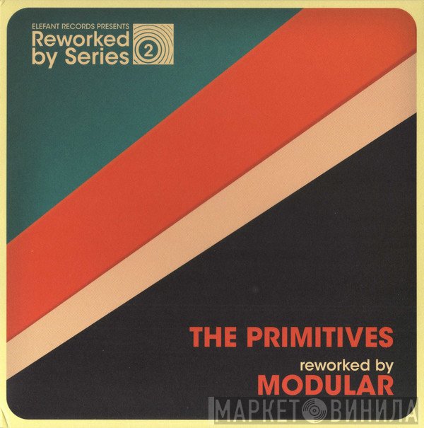  - The Primitives Reworked By Modular