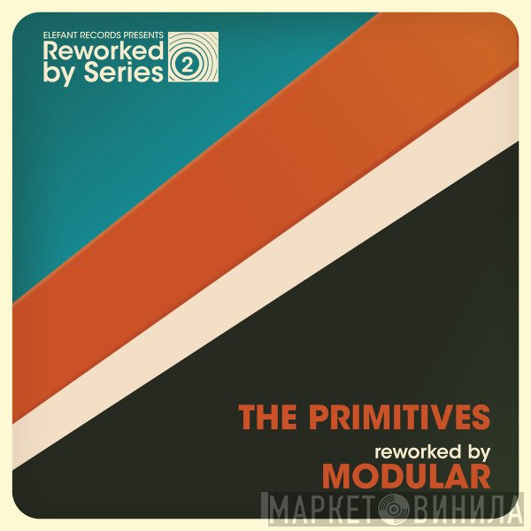 The Primitives  - The Primitives Reworked By Modular