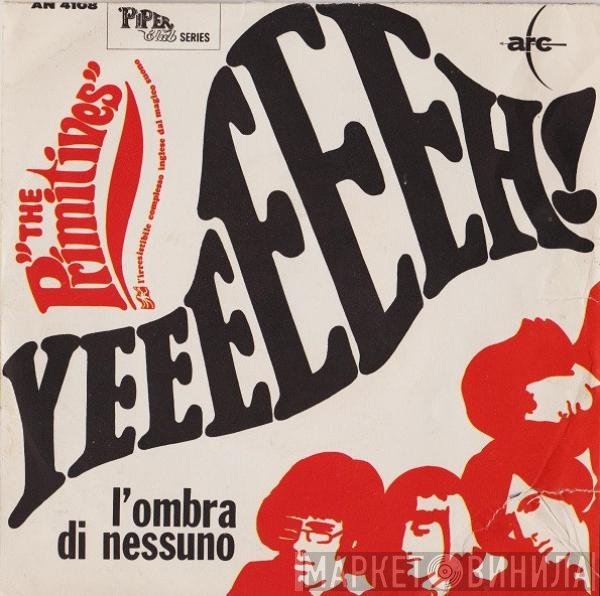The Primitives   - Yeeeeeeh!