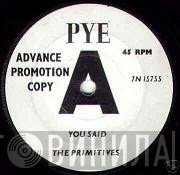 The Primitives   - You Said