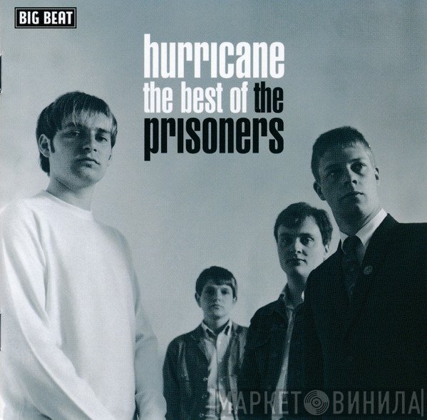 The Prisoners - Hurricane The Best Of The Prisoners