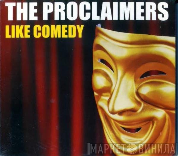 The Proclaimers  - Like Comedy