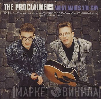 The Proclaimers - What Makes You Cry