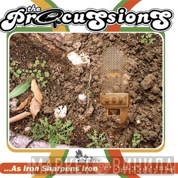 The Procussions - ...As Iron Sharpens Iron