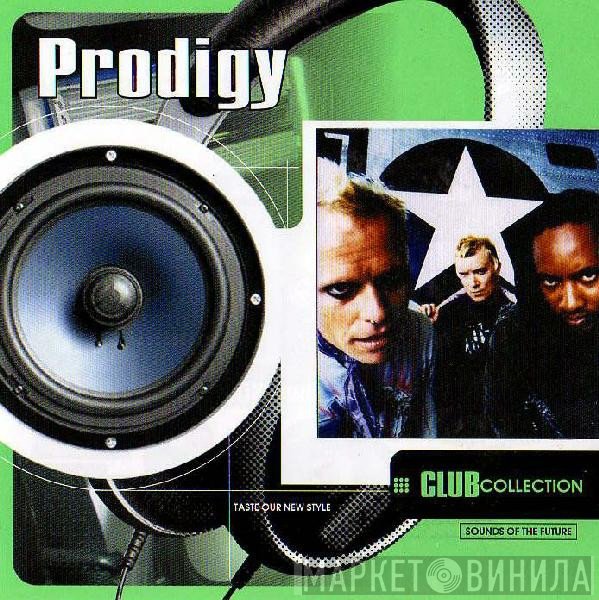 The Prodigy  - Club Collection