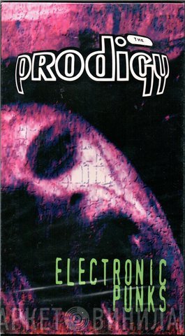The Prodigy  - Electronic Punks