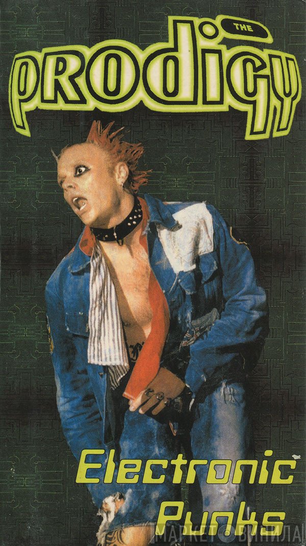 The Prodigy  - Electronic Punks