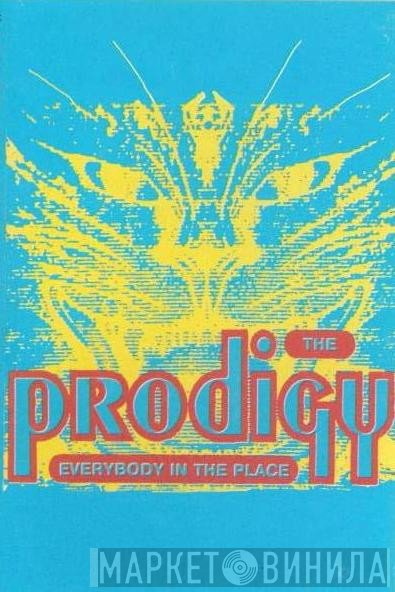 The Prodigy  - Everybody In The Place