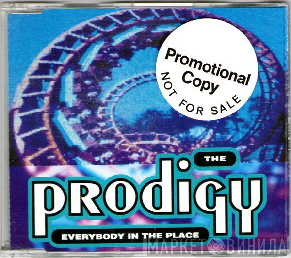 The Prodigy  - Everybody In The Place