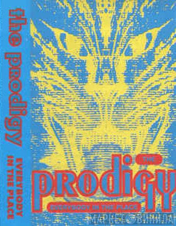 The Prodigy  - Everybody In The Place