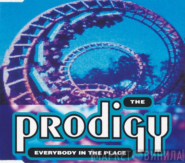 The Prodigy  - Everybody In The Place
