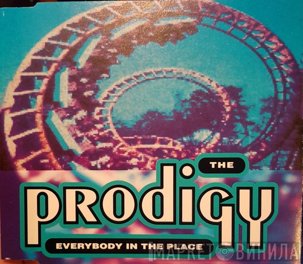 The Prodigy  - Everybody In The Place