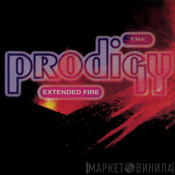 The Prodigy  - Extended Fire