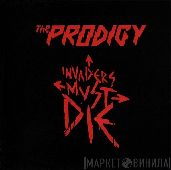 The Prodigy  - Invaders Must Die