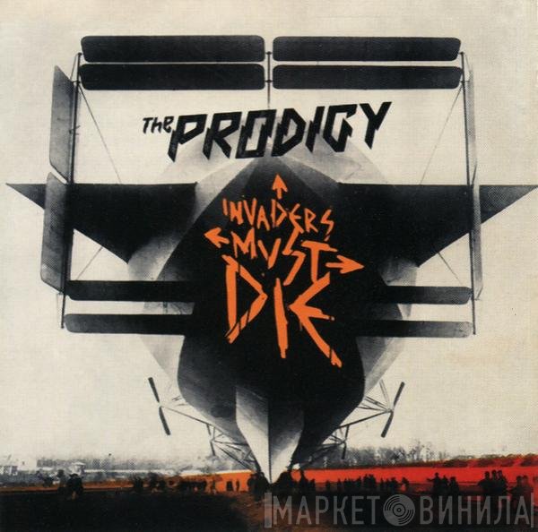 The Prodigy  - Invaders Must Die
