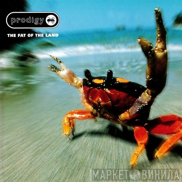 The Prodigy - The Fat Of The Land