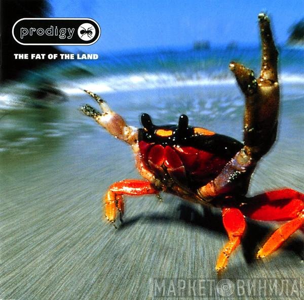 The Prodigy - The Fat Of The Land