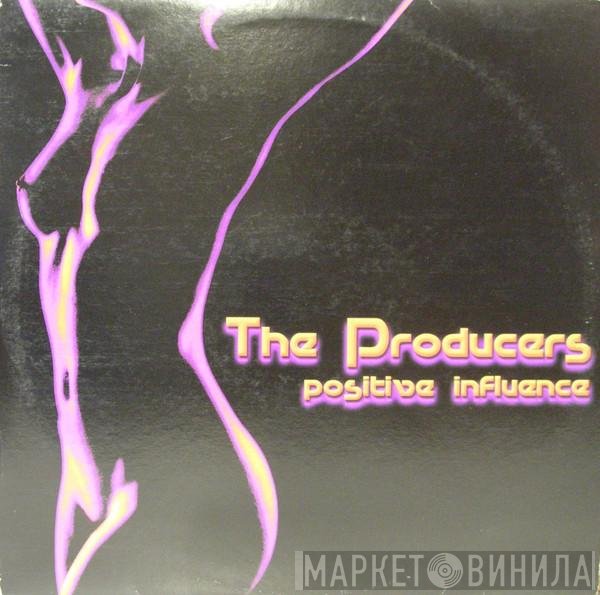 The Producers - Positive Influence
