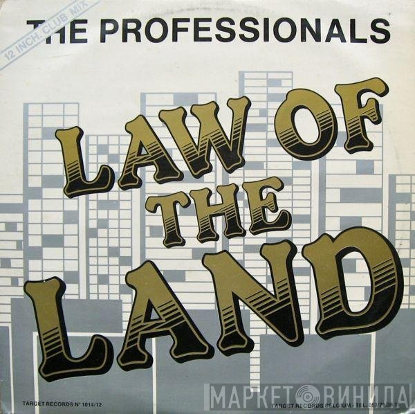 The Professionals  - Law Of The Land (12 Inch. Club Mix)