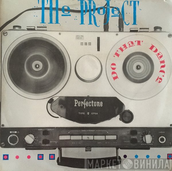 The Project   - Do That Dance
