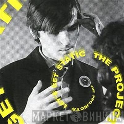 The Projects - Let's Get Static