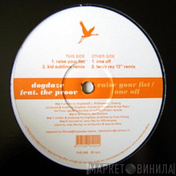 The Proov, Dogdaze - Raise Your Fist / One Off