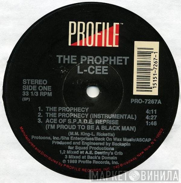 The Prophet L-Cee - The Prophecy / Ace Of S.P.A.D.E / SMPTE Got It Locked