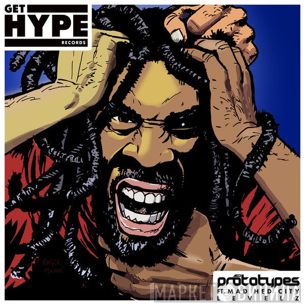 The Prototypes Ft. Mad Hed City  - Levelz