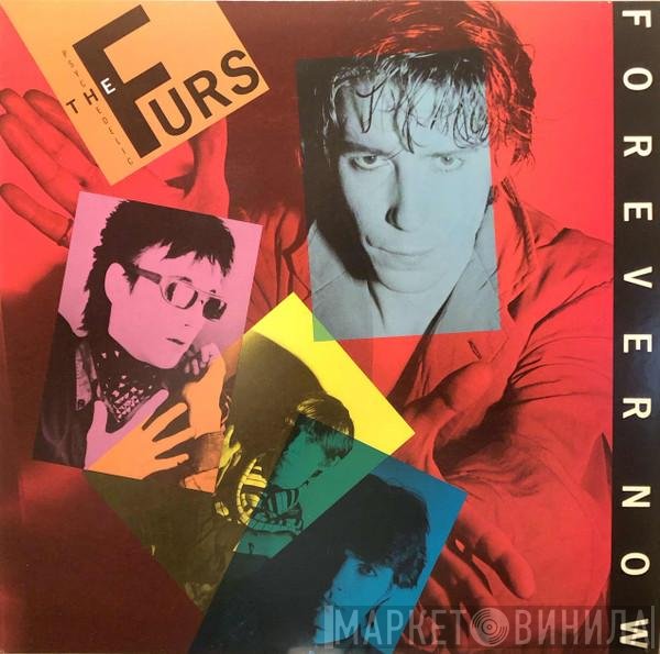 The Psychedelic Furs  - Forever Now