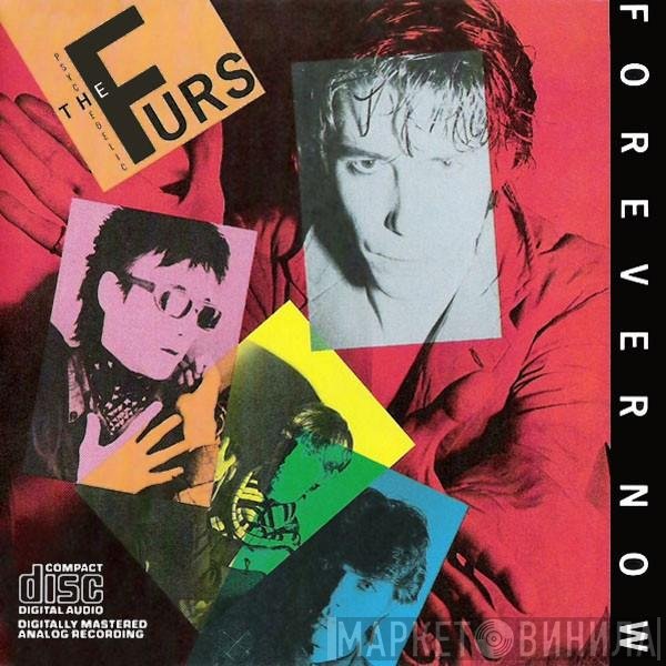 The Psychedelic Furs  - Forever Now