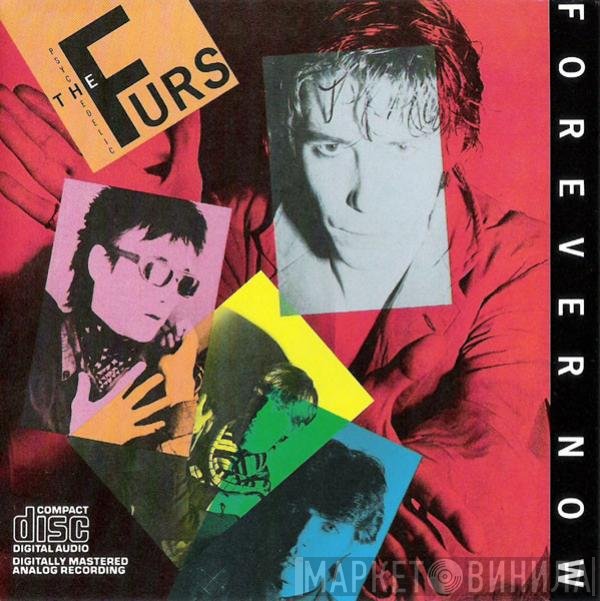 The Psychedelic Furs  - Forever Now