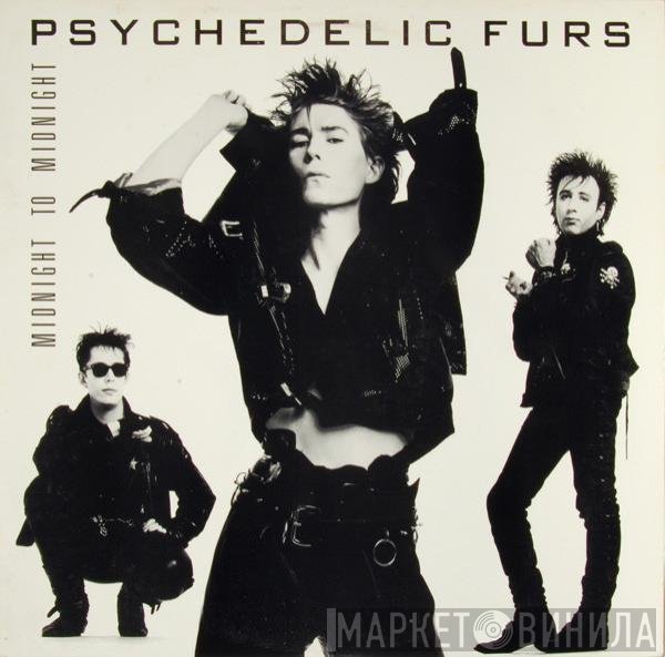 The Psychedelic Furs  - Midnight To Midnight