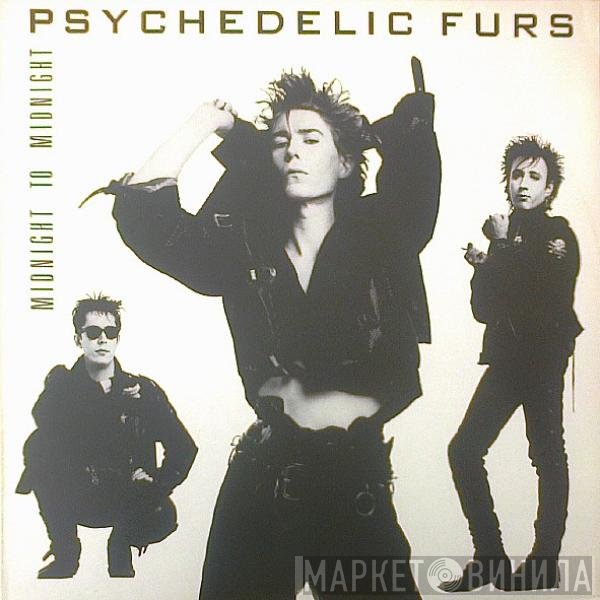 The Psychedelic Furs  - Midnight To Midnight