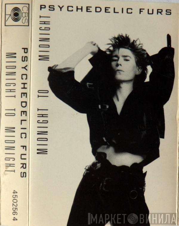 The Psychedelic Furs  - Midnight To Midnight