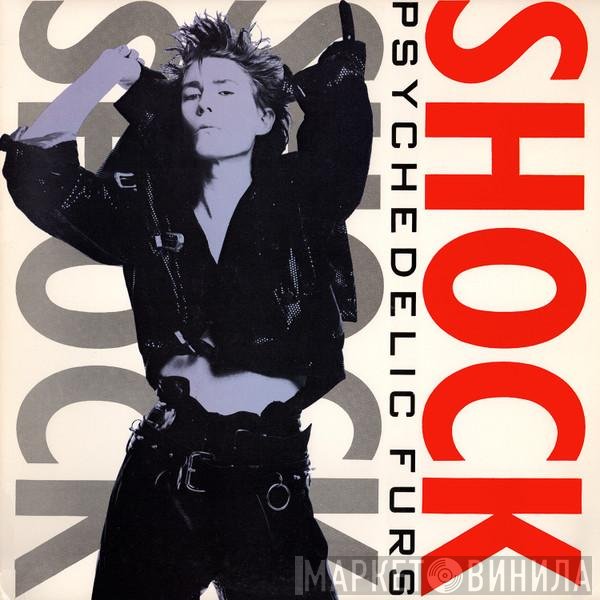 The Psychedelic Furs  - Shock